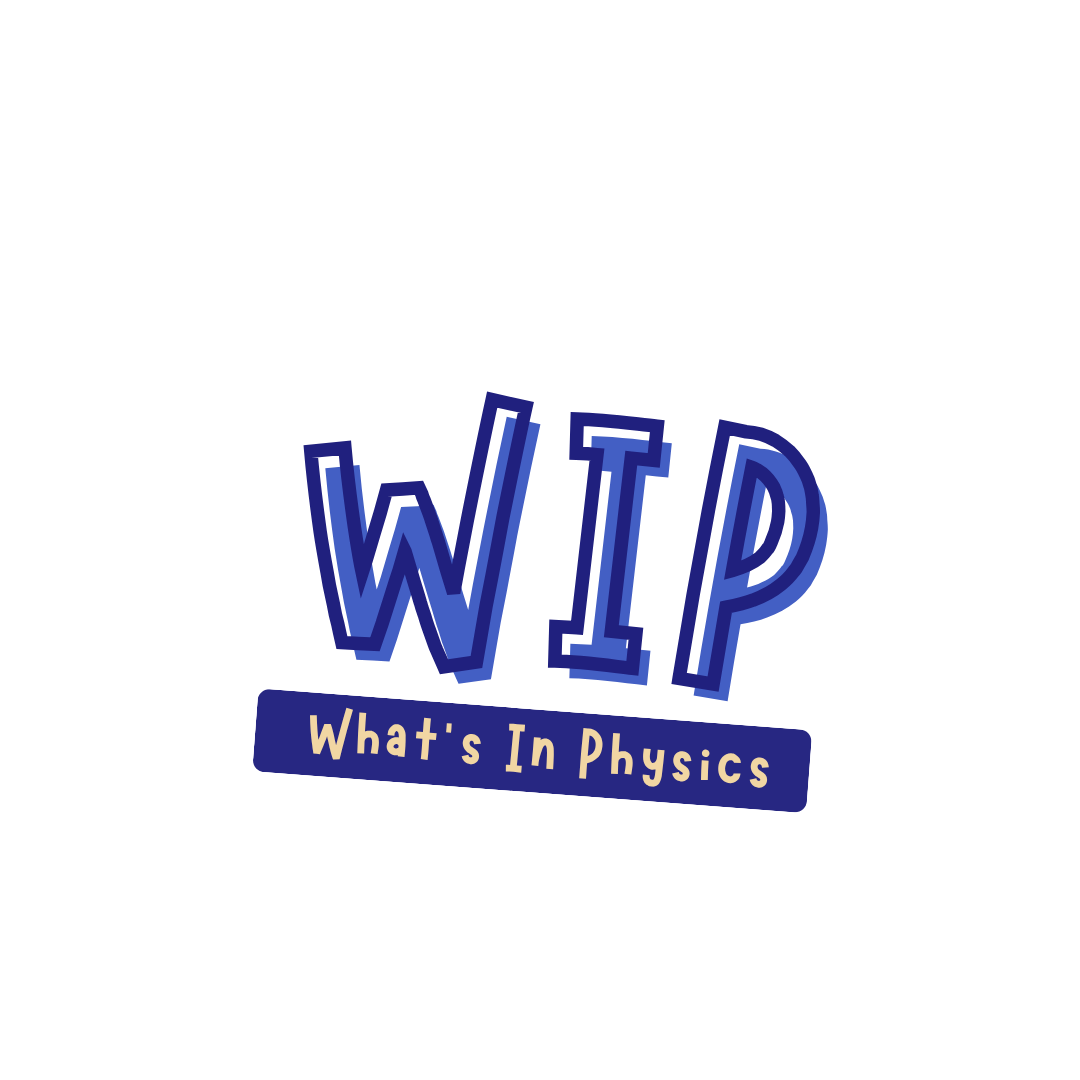 WIP — What's In Physics